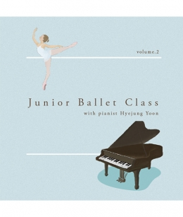 윤혜정 Junior Ballet Class Vol.2 (CD)