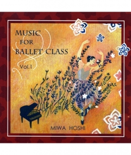 HOSHI MIWA Ballet Class Vol.1 (CD)