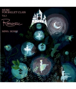 HOSHI MIWA Ballet Class Vol.3 (CD)